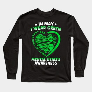 In May We Wear Green For Mental Health Awareness You Matter Long Sleeve T-Shirt